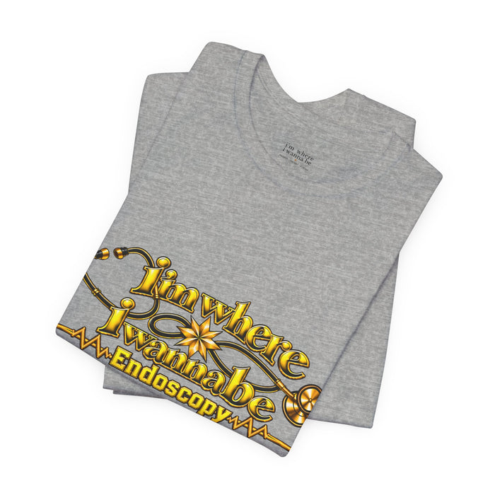 Nurse's Endoscopy 'I'm Where I Wanna Be' Tee