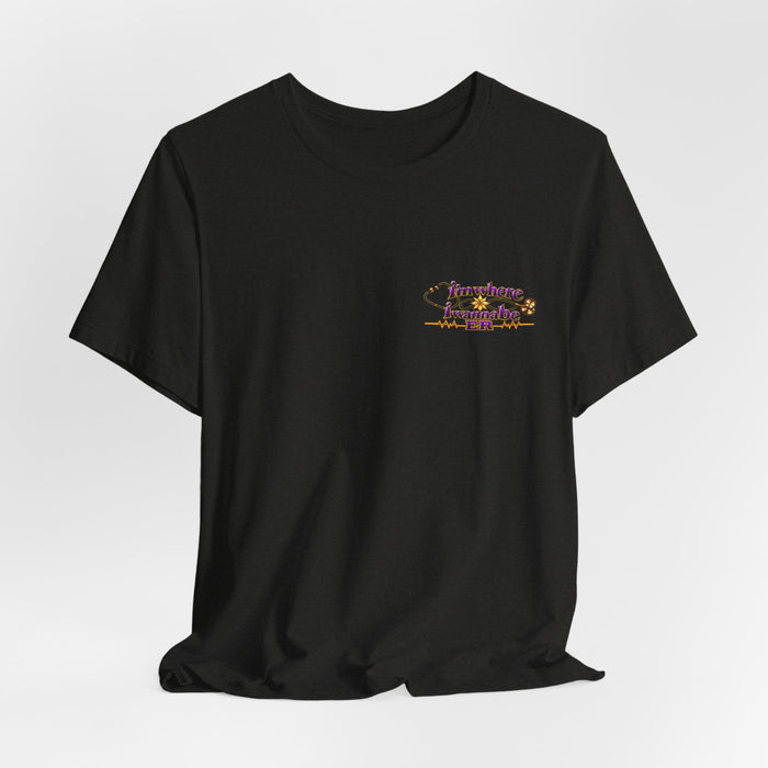 Nurse's ER 'I'm Where I Wanna Be' Minimalist Tee