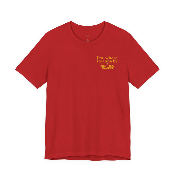 I'm Where I Wanna Be T‑Shirt — Minimal Yellow Chest Logo Tee