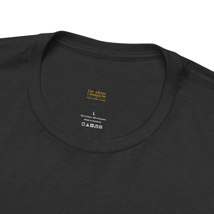 "I'm Where I Wanna Be (Don't Tell My Boss)" Graphic Tee