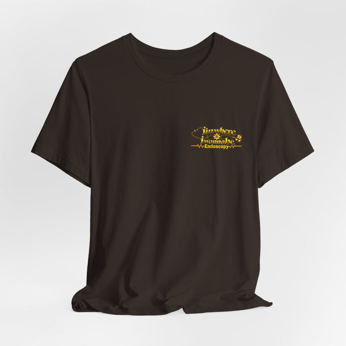 Nurse's Endoscopy 'I'm Where I Wanna Be' Minimalist Tee