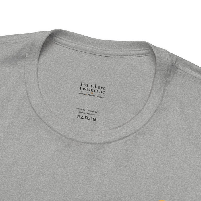 'I'm Where I Wanna Be' Minimalist Pocket Tee Calm Cool Collected- Casual Travel Vibe Cotton T-Shirt