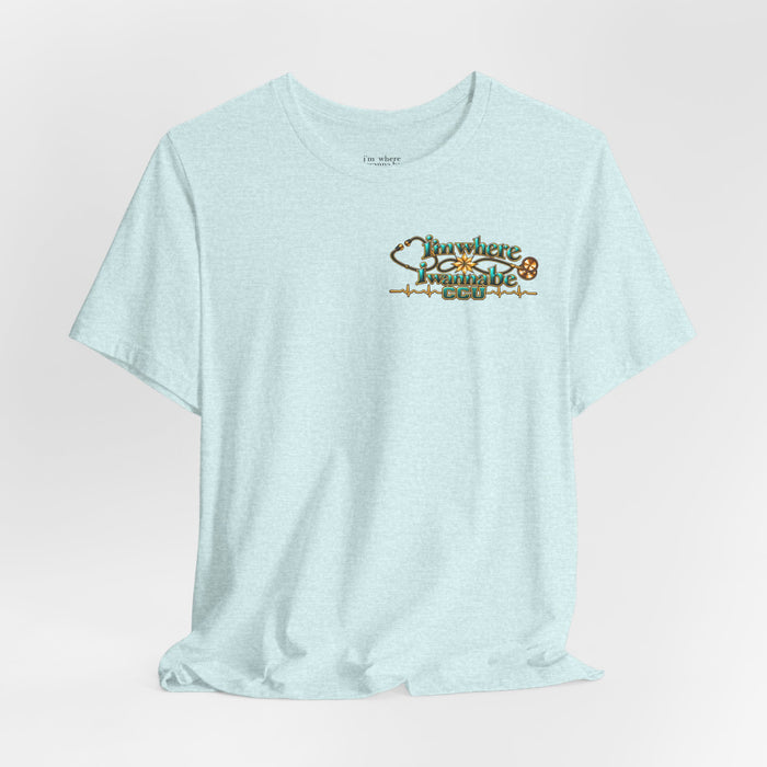 Nurse's CCU 'I'm Where I Wanna Be' Minimalist Tee