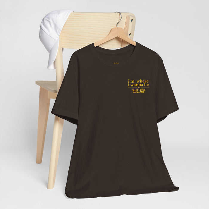 I'm Where I Wanna Be T‑Shirt — Minimal Yellow Chest Logo Tee