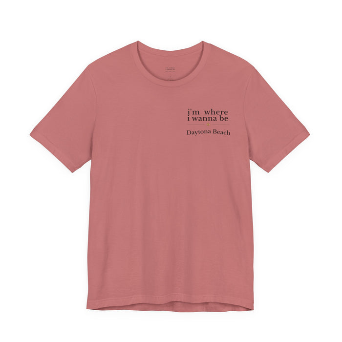 Daytona Beach 'I'm Where I Wanna Be' Tee