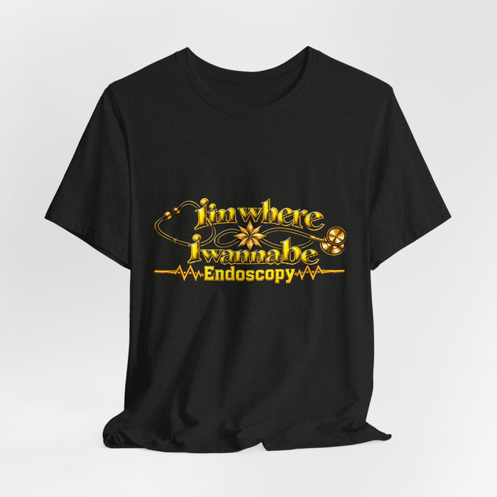 Nurse's Endoscopy 'I'm Where I Wanna Be' Tee
