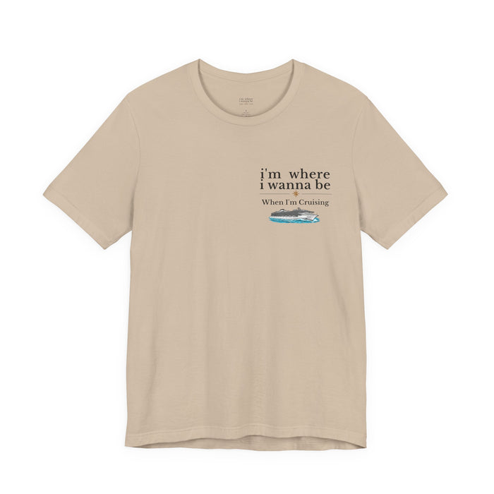 Beach Vibes T-Shirt — “I’m Where I Wanna Be” Cruise Ship Tee