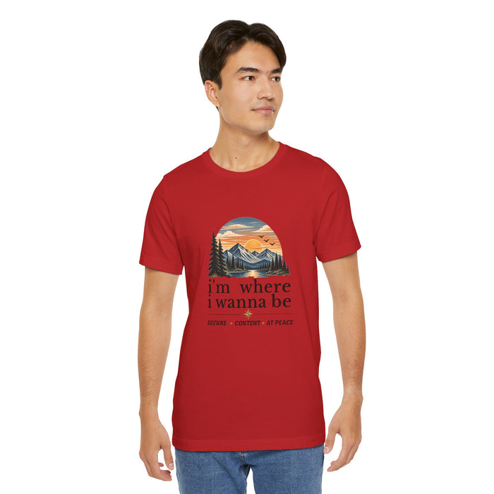 Mountain Sunset Graphic Tee — "i'm where i wanna be" Peaceful Nature T-Shirt