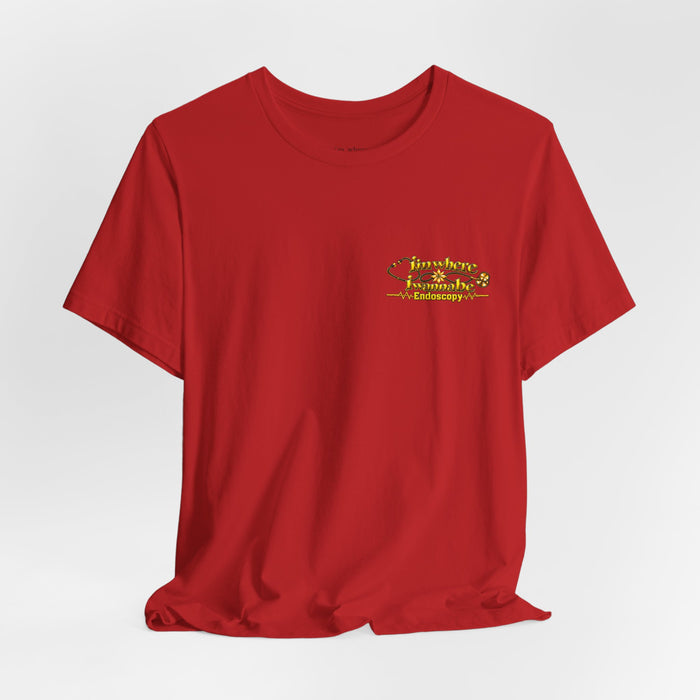 Nurse's Endoscopy 'I'm Where I Wanna Be' Minimalist Tee
