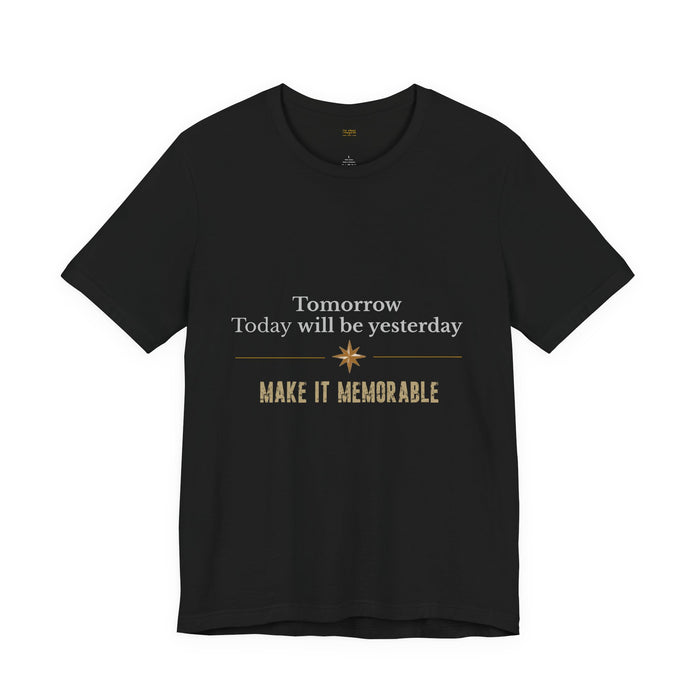 Tomorrow Today will be yesterday— Minimal Gold Compass Graphic Short Sleeve Shirt