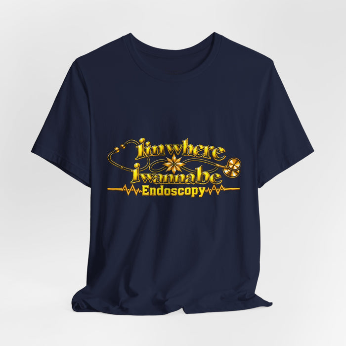Nurse's Endoscopy 'I'm Where I Wanna Be' Tee