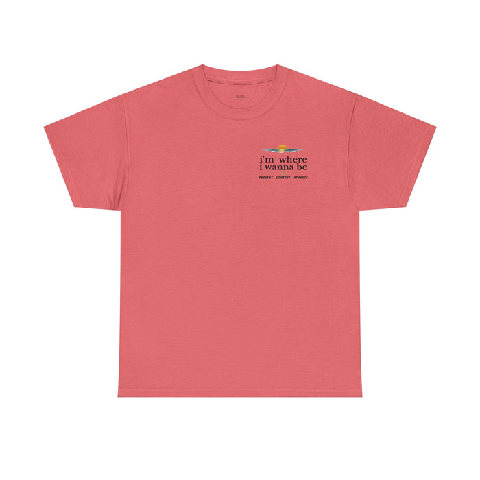 T‑Shirt — “I’m Where I Wanna Be” Sunset Pocket Tee