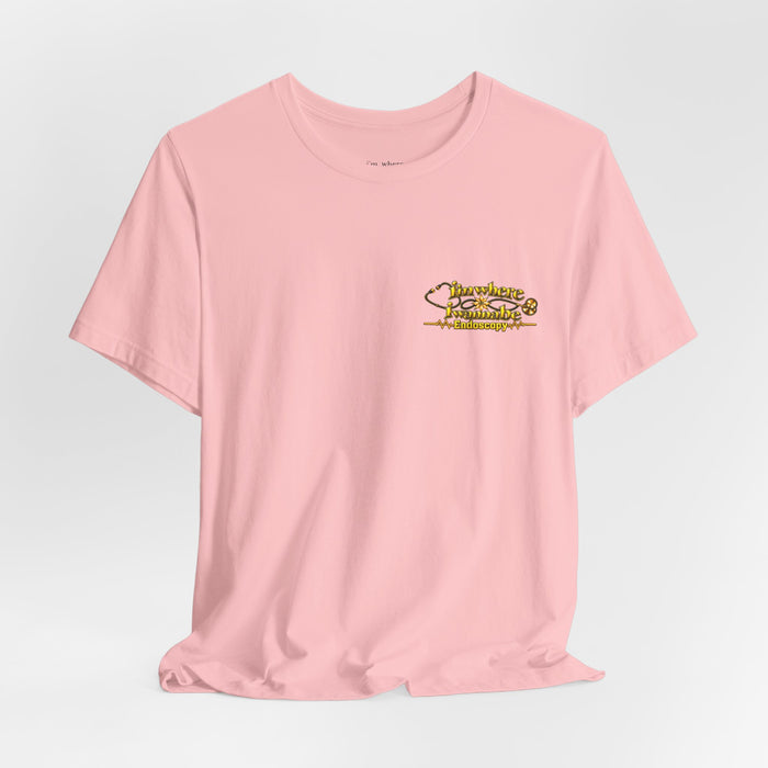 Nurse's Endoscopy 'I'm Where I Wanna Be' Minimalist Tee