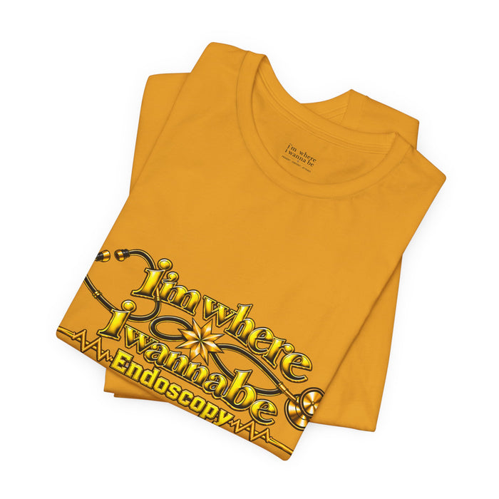 Nurse's Endoscopy 'I'm Where I Wanna Be' Tee
