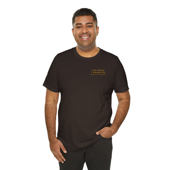 Dachshund T-Shirt — “I’m Where I Wanna Be When I’m With My Dachshund”