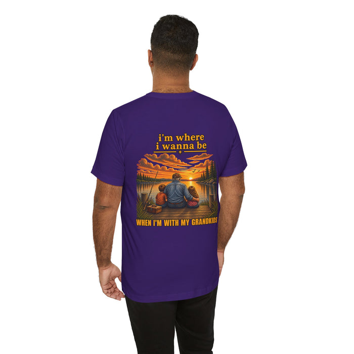 Grandkids Fishing Tee — "I'm Where I Wanna Be When I'm With My Grandkids" Grandpa Shirt