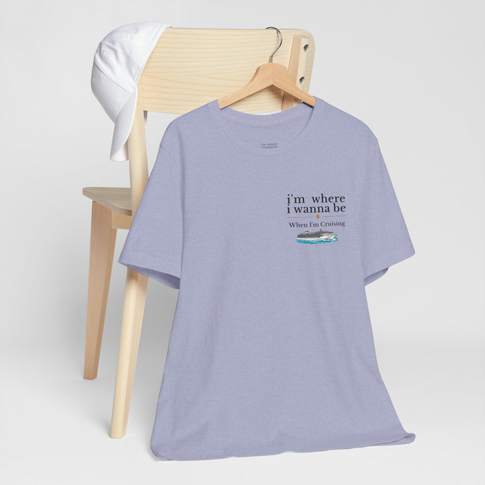 Beach Vibes T-Shirt — “I’m Where I Wanna Be” Cruise Ship Tee