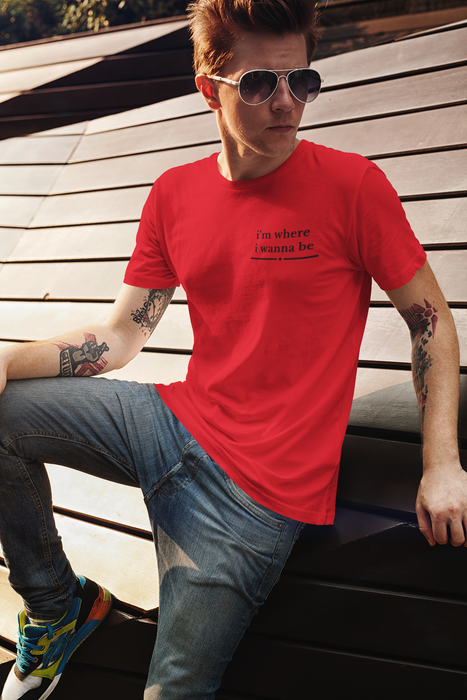 'i’m where i wanna be' Minimalist White Tee