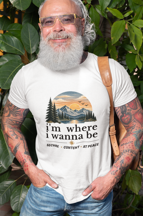 Mountain Sunset Graphic Tee — "i'm where i wanna be" Peaceful Nature T-Shirt