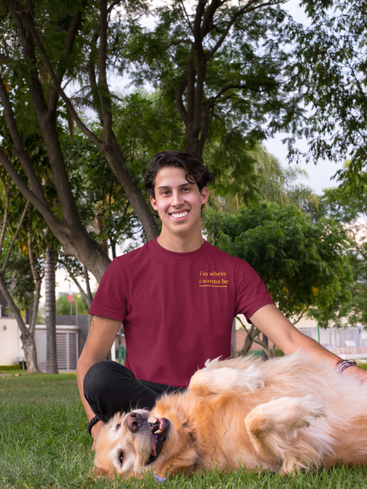 Golden Retriever Tee — "I’m Where I Wanna Be When I’m With My Golden Retriever"