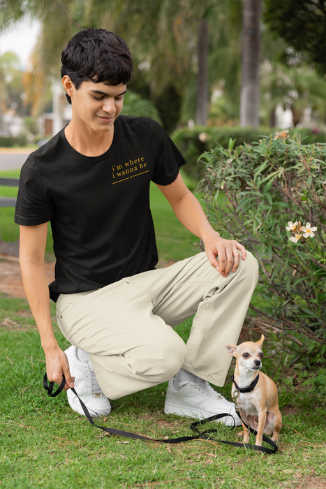 Chihuahua Graphic Tee — “I’m Where I Wanna Be When I’m With My Chihuahua”