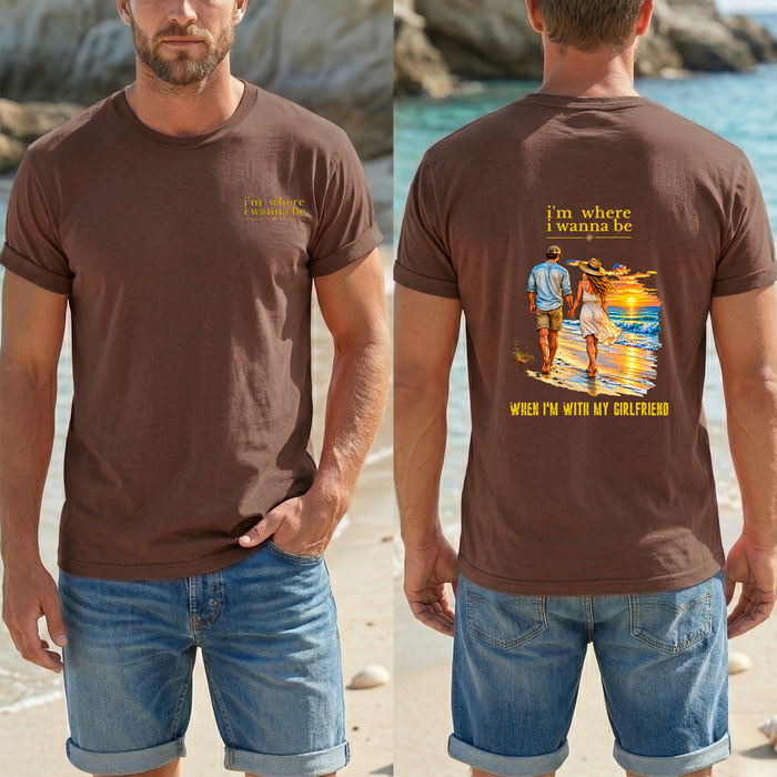 Couple Beach T‑Shirt — "I'm Where I Wanna Be When I'm With My Girlfriend" Sunset Tee
