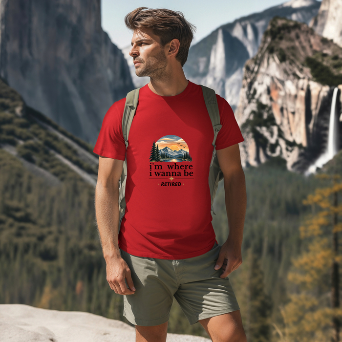 Retired Adventure T-Shirt — "I'm Where I Wanna Be" Mountain Sunset Tee