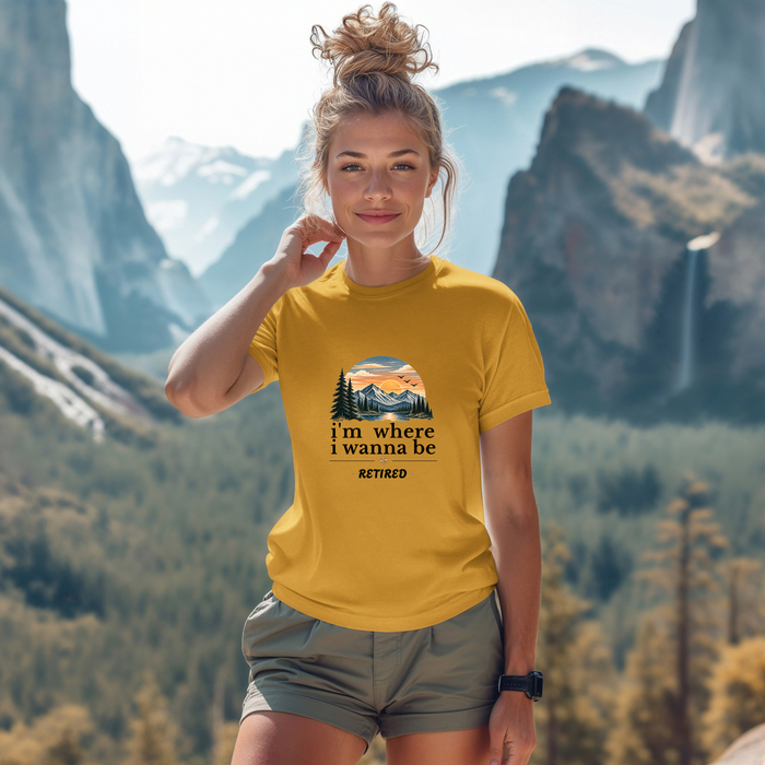 Retired Adventure T-Shirt — "I'm Where I Wanna Be" Mountain Sunset Tee