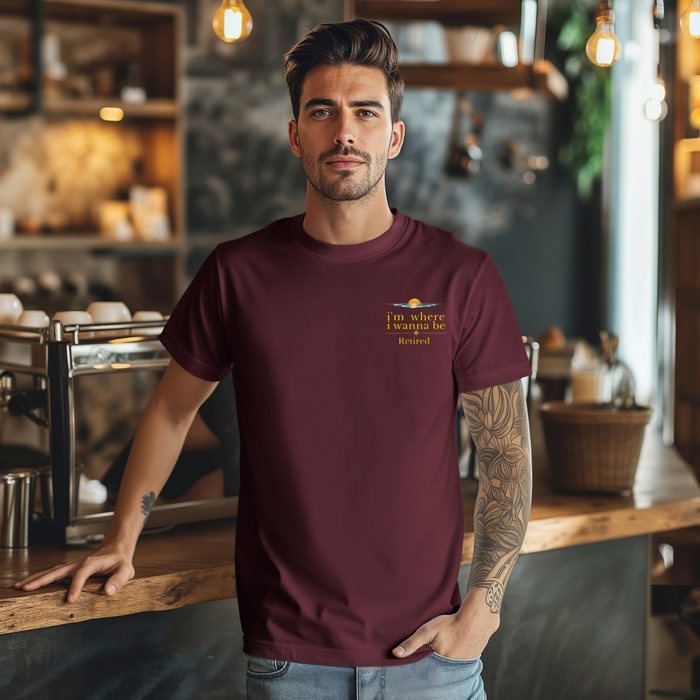 Retired Vibes Tee — "I'm Where I Wanna Be" Retirement T‑Shirt