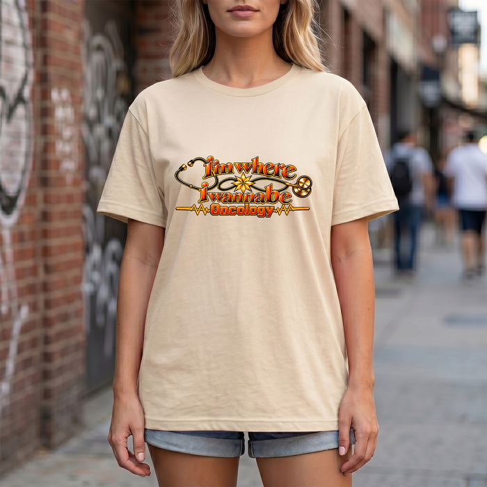 Nurse's Oncology 'I'm Where I Wanna Be' Tee