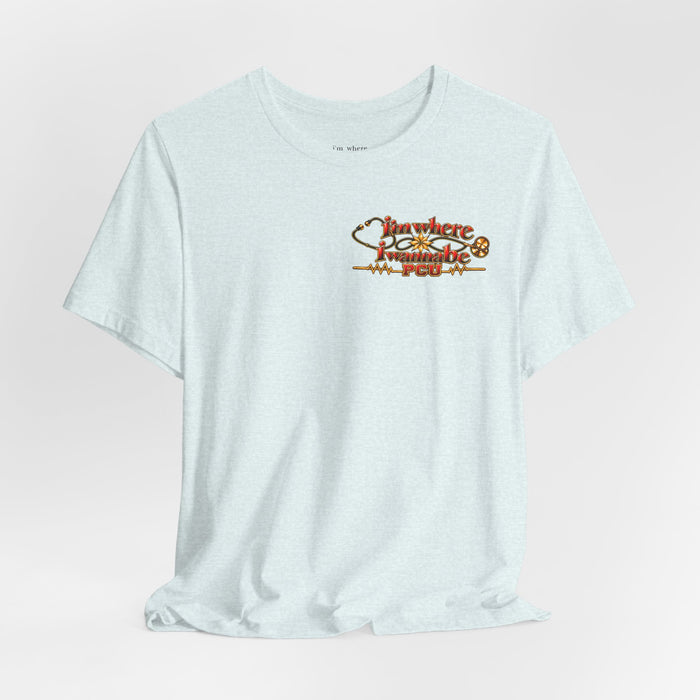 Nurse's PCU 'I'm Where I Wanna Be' Minimalist Tee