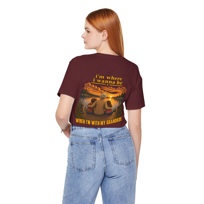 Grandmother T-Shirt — "I’m Where I Wanna Be When I'm With My Grandkids" Scenic Family Tee