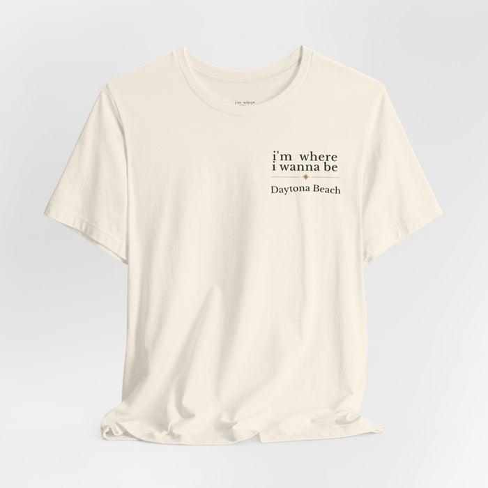 Daytona Beach 'I'm Where I Wanna Be' Tee