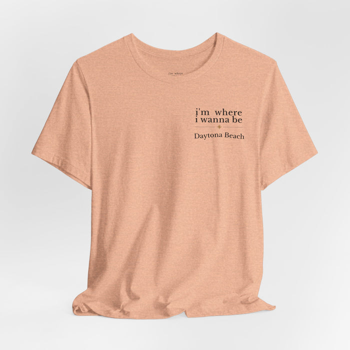 Daytona Beach 'I'm Where I Wanna Be' Tee