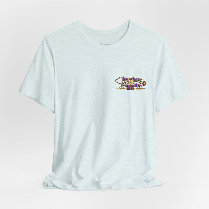 Nurse's ER 'I'm Where I Wanna Be' Minimalist Tee