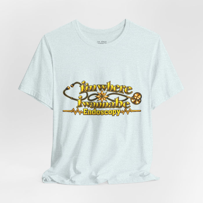 Nurse's Endoscopy 'I'm Where I Wanna Be' Tee