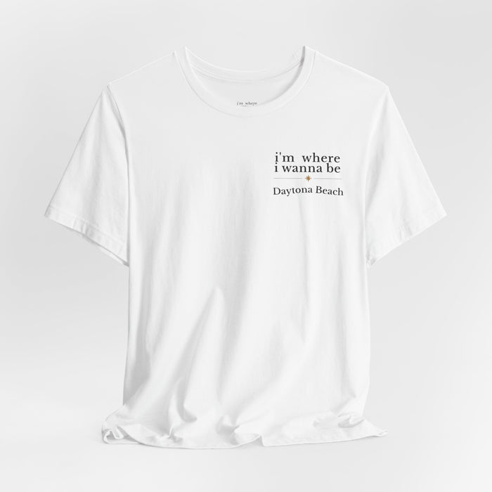 Daytona Beach 'I'm Where I Wanna Be' Tee