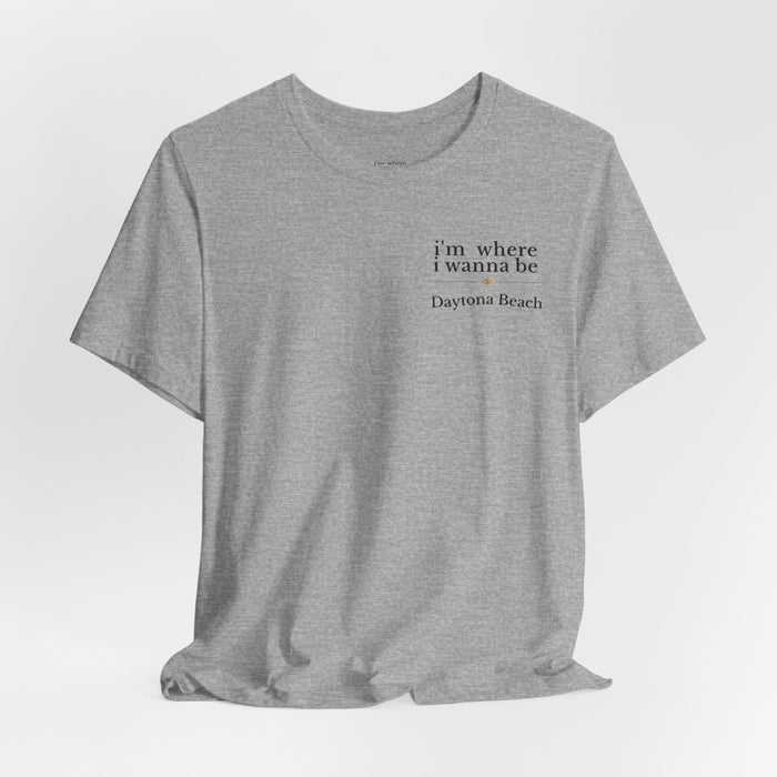 Daytona Beach 'I'm Where I Wanna Be' Tee