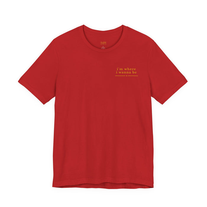 Off-Road UTV Adventure Tee — "I'm Where I Wanna Be When I'm in Side-by-Side Graphic T-Shirt