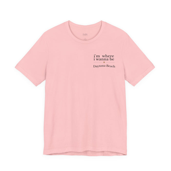 Daytona Beach 'I'm Where I Wanna Be' Tee