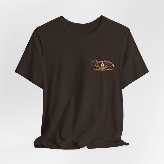 Nurse's ER 'I'm Where I Wanna Be' Minimalist Tee