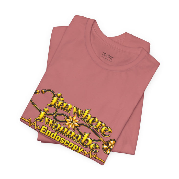 Nurse's Endoscopy 'I'm Where I Wanna Be' Tee
