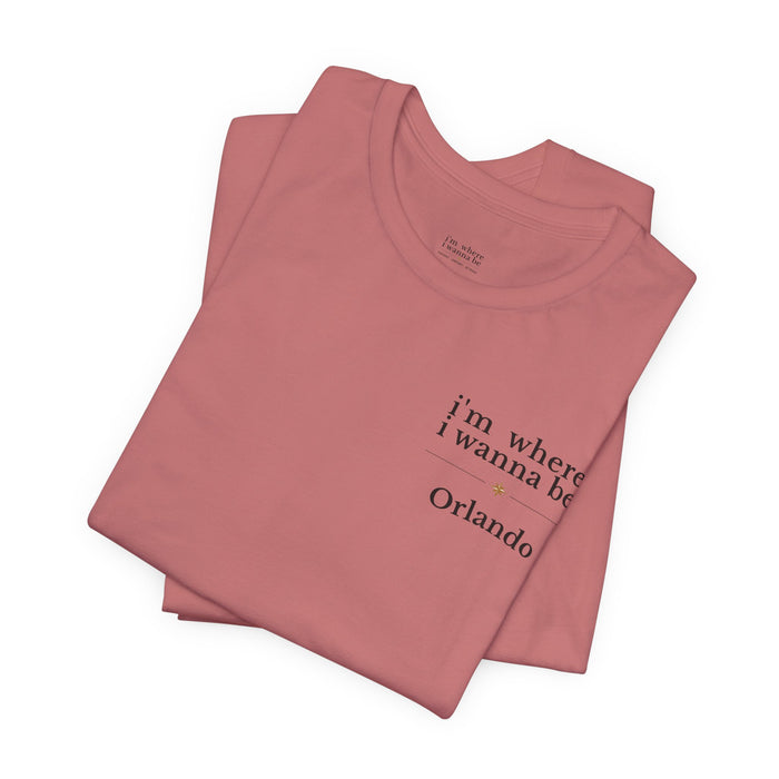 Orlando Minimalist Tee — "i'm where i wanna be" Chest Print
