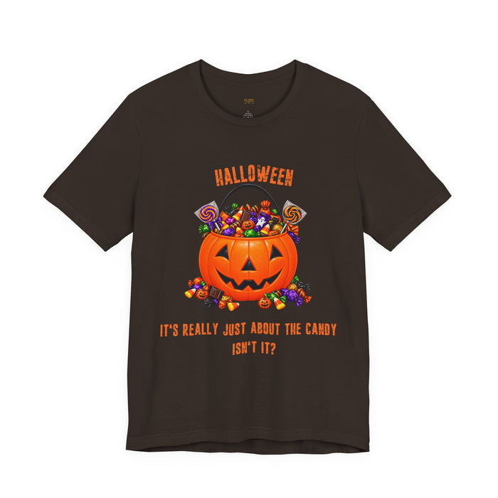 Halloween Candy Pumpkin T-Shirt — "It's Really Just About the Candy, Isn't It?"