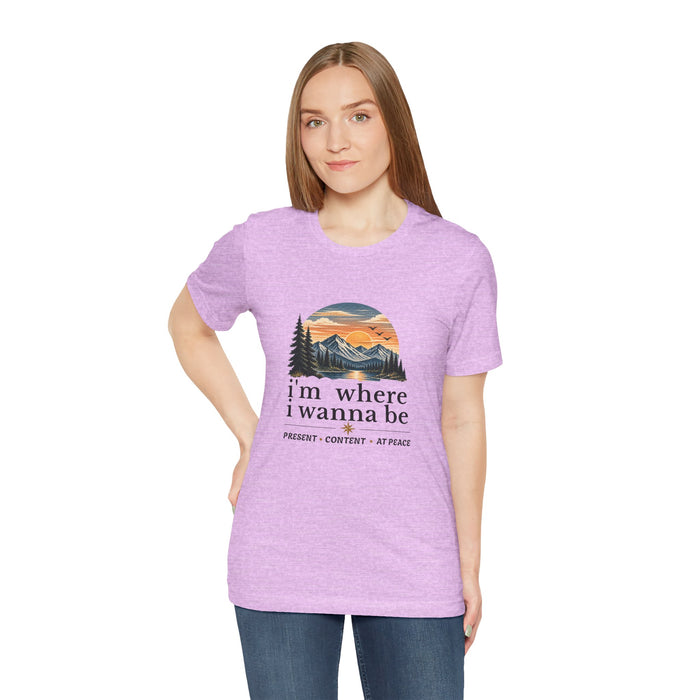 Graphic Tee – "I’m Where I Wanna Be" Mountain Sunset T-Shirt