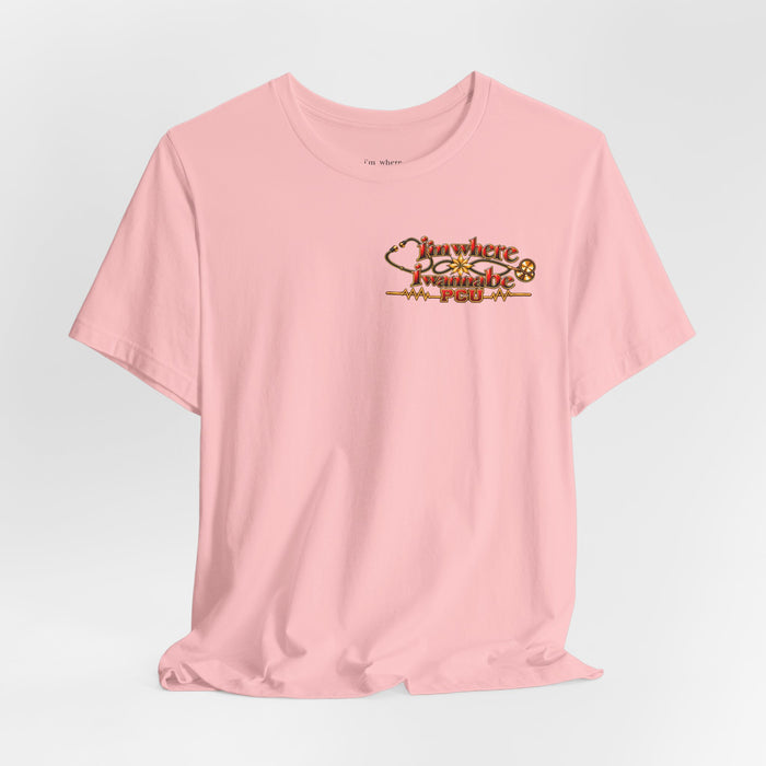 Nurse's PCU 'I'm Where I Wanna Be' Minimalist Tee