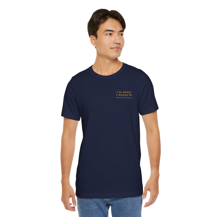 T-Shirt — "I'm Where I Wanna Be When I'm With My Best Friend" Dogs Graphic Tee
